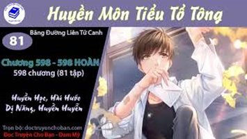 [HV] Huyền Môn Tiểu Tổ Tông